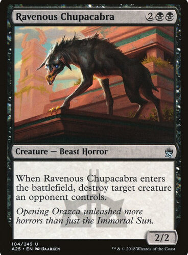 Ravenous Chupacabra Masters 25