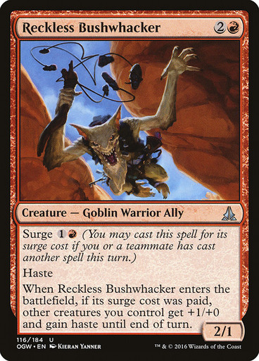 Reckless Bushwhacker Oath of the Gatewatch