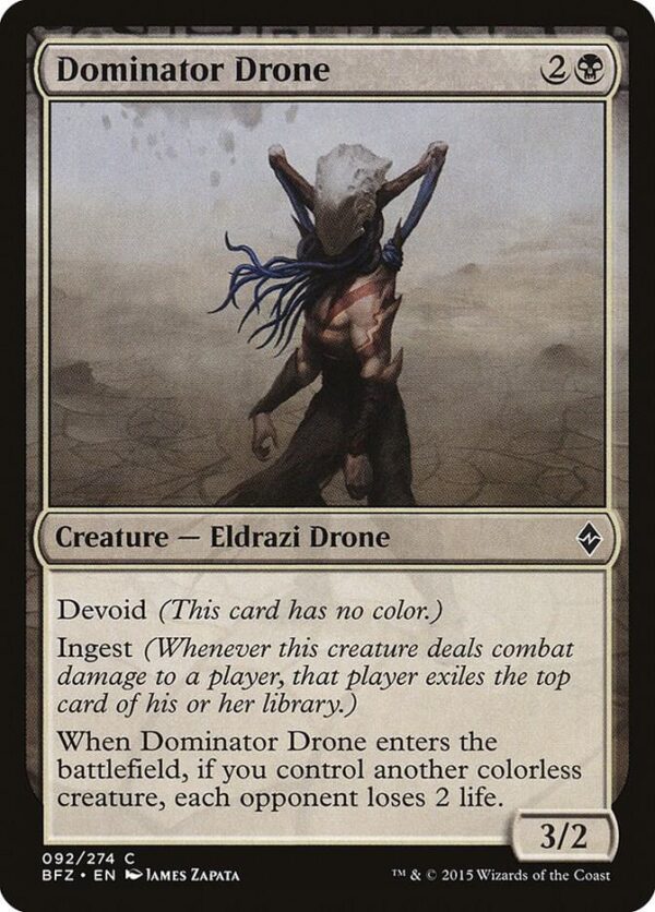 Dominator Drone - Battle for Zendikar (BFZ) Dominator Drone - Battle for Zendikar (BFZ)