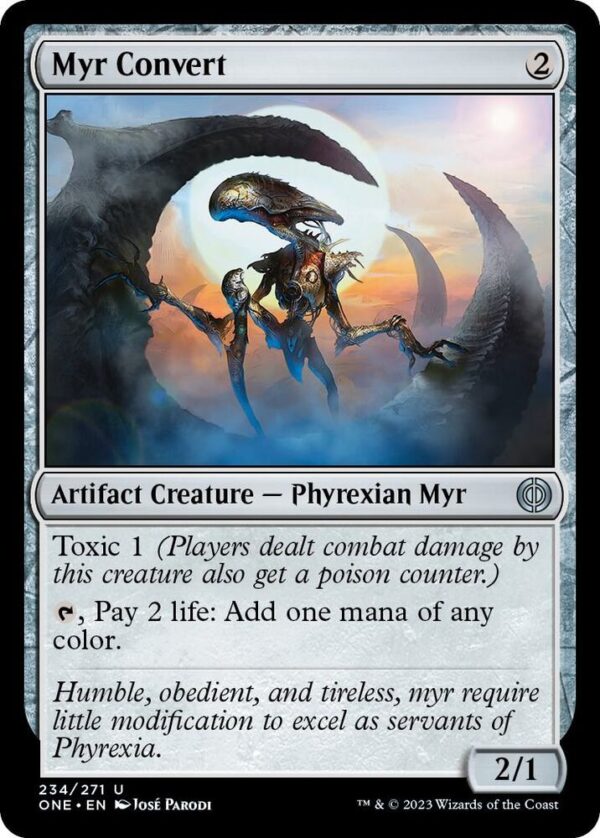 Myr Convert - Phyrexia All Will Be One (ONE) Myr Convert - Phyrexia: All Will Be One (ONE)