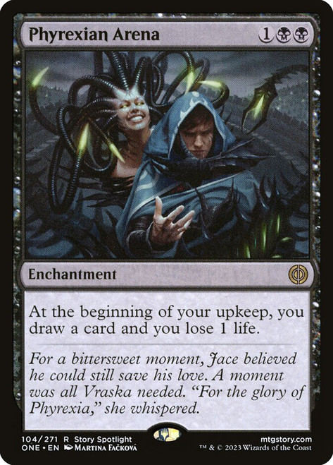 Phyrexian Arena Phyrexian Arena Phyrexia: All Will Be One