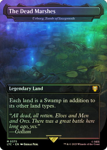UrborgTombOfYawgmoth__61330 Urborg, Tomb of Yawgmoth (The Dead Marshes) (Borderless) The Lord of the Rings Commander - Variants (Foil)